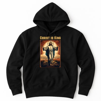 Christ is King Christian Easter Politically Incorrect Hoodie