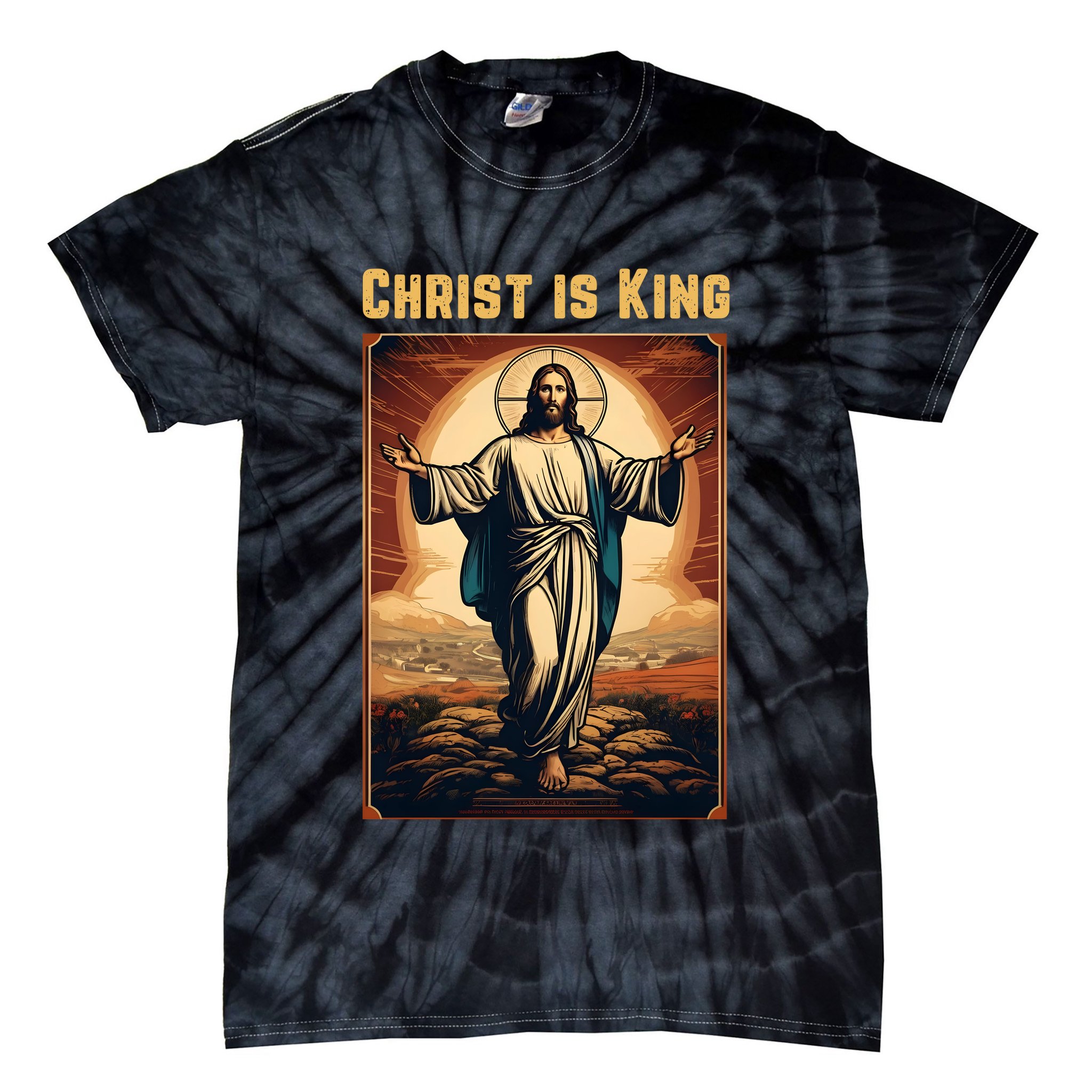 Christ is King Christian Easter Politically Incorrect Tie-Dye T-Shirt