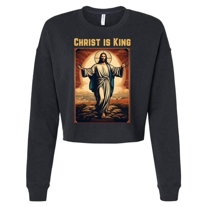 Christ is King Christian Easter Politically Incorrect Cropped Pullover Crew