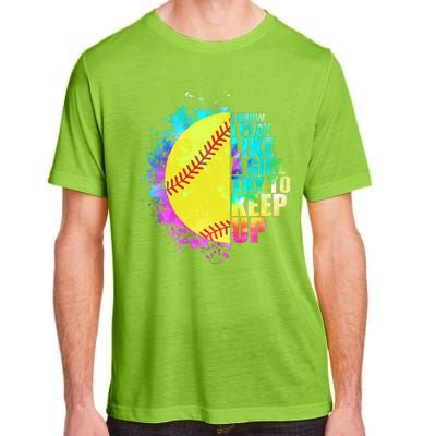 Colorful I Know I Play Like A Girl Try To Keep Up Softball Baseball Adult ChromaSoft Performance T-Shirt