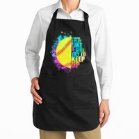 Colorful I Know I Play Like A Girl Try To Keep Up Softball Baseball Apron
