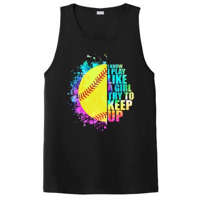 Colorful I Know I Play Like A Girl Try To Keep Up Softball Baseball PosiCharge Competitor Tank