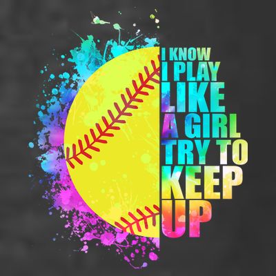 Colorful I Know I Play Like A Girl Try To Keep Up Softball Baseball T-Shirt