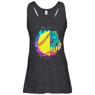 Colorful I Know I Play Like A Girl Try To Keep Up Softball Baseball Ladies Essential Flowy Tank