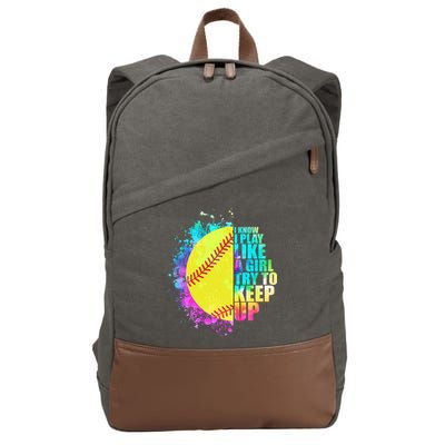 Colorful I Know I Play Like A Girl Try To Keep Up Softball Baseball Cotton Canvas Backpack