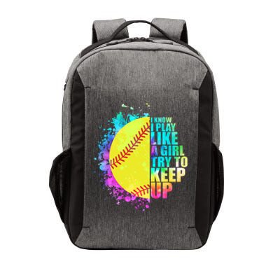 Colorful I Know I Play Like A Girl Try To Keep Up Softball Baseball Vector Backpack