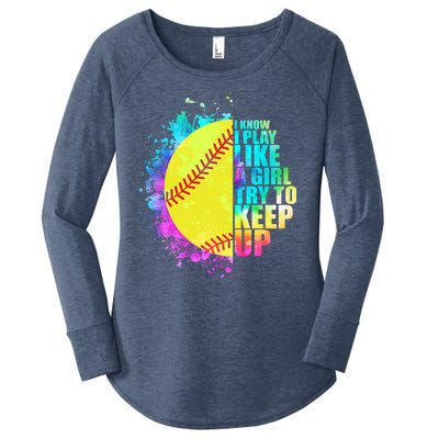 Colorful I Know I Play Like A Girl Try To Keep Up Softball Baseball Women's Perfect Tri Tunic Long Sleeve Shirt