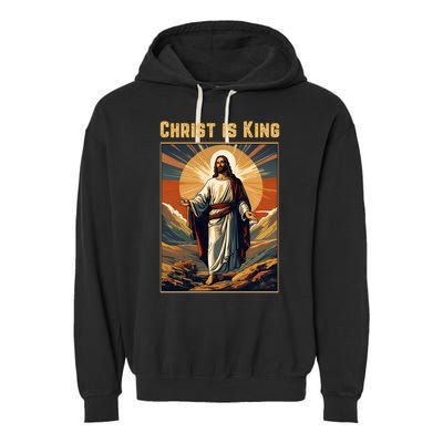 Christ is King Christian Easter Politically Incorrect Garment-Dyed Fleece Hoodie