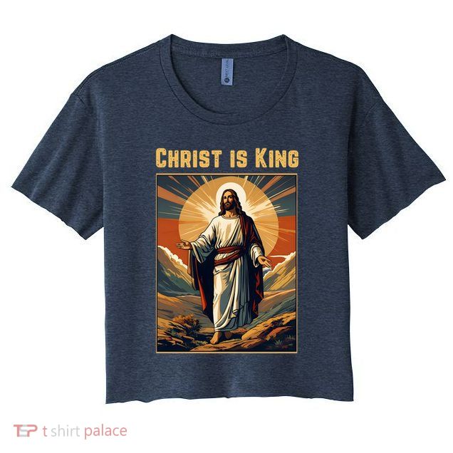 Christ is King Christian Easter Politically Incorrect Crop Top