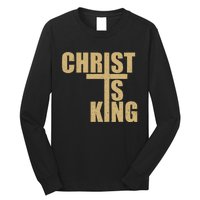 Christ Is King Jesus Is King Cross Crucifix Long Sleeve Shirt