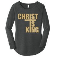 Christ Is King Jesus Is King Cross Crucifix Women's Perfect Tri Tunic Long Sleeve Shirt