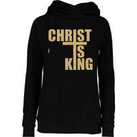 Christ Is King Jesus Is King Cross Crucifix Womens Funnel Neck Pullover Hood