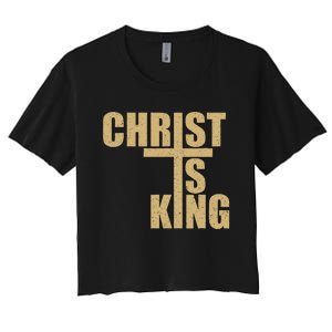 Christ Is King Jesus Is King Cross Crucifix Women's Crop Top Tee