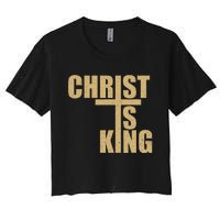 Christ Is King Jesus Is King Cross Crucifix Women's Crop Top Tee