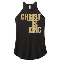 Christ Is King Jesus Is King Cross Crucifix Women's Perfect Tri Rocker Tank