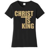 Christ Is King Jesus Is King Cross Crucifix Women's T-Shirt