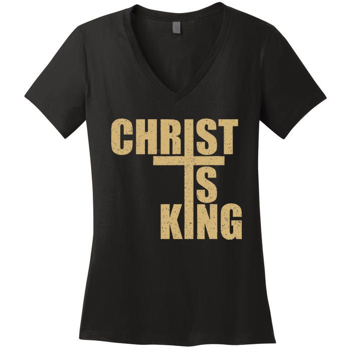 Christ Is King Jesus Is King Cross Crucifix Women's V-Neck T-Shirt