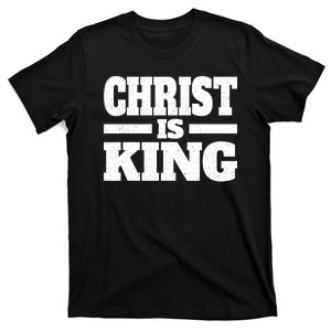 Christ Is King Jesus Is King Christian Faith T-Shirt