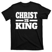 Christ Is King Jesus Is King Christian Faith T-Shirt