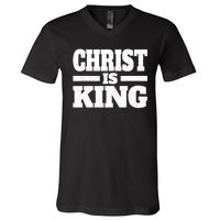 Christ Is King Jesus Is King Christian Faith V-Neck T-Shirt