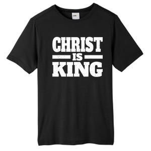 Christ Is King Jesus Is King Christian Faith Tall Fusion ChromaSoft Performance T-Shirt