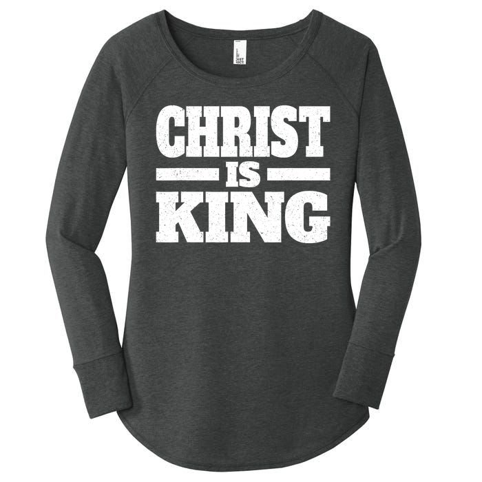 Christ Is King Jesus Is King Christian Faith Women's Perfect Tri Tunic Long Sleeve Shirt