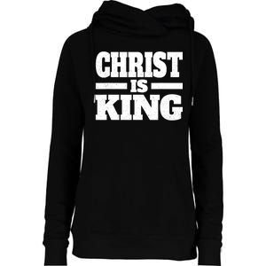 Christ Is King Jesus Is King Christian Faith Womens Funnel Neck Pullover Hood