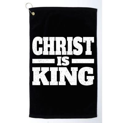 Christ Is King Jesus Is King Christian Faith Golf Towel
