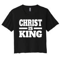 Christ Is King Jesus Is King Christian Faith Women's Crop Top Tee