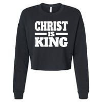 Christ Is King Jesus Is King Christian Faith Cropped Pullover Crew