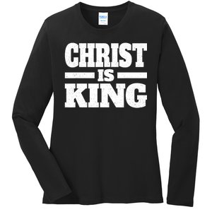 Christ Is King Jesus Is King Christian Faith Ladies Long Sleeve Shirt