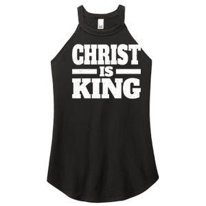 Christ Is King Jesus Is King Christian Faith Women's Perfect Tri Rocker Tank