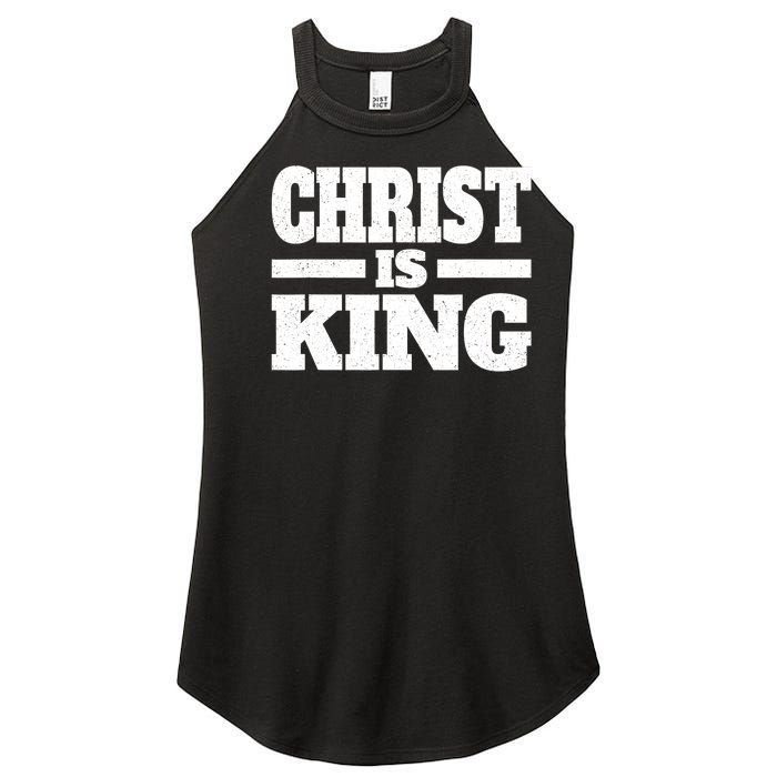 Christ Is King Jesus Is King Christian Faith Women's Perfect Tri Rocker Tank