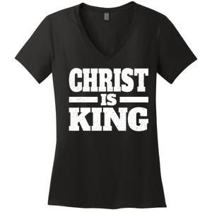 Christ Is King Jesus Is King Christian Faith Women's V-Neck T-Shirt