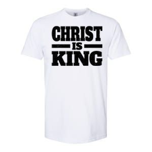 Christ Is King Jesus Is King Christian Faith Softstyle CVC T-Shirt