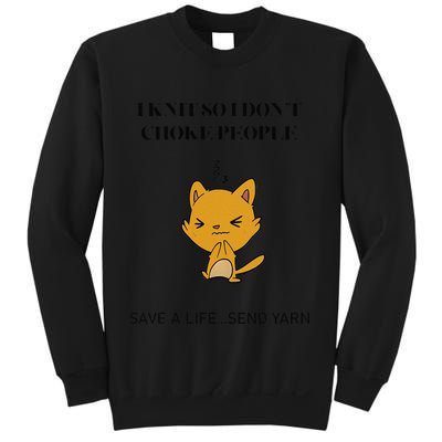 Cat I Knit So I Don’T Save A Life Send Yarn Sweatshirt