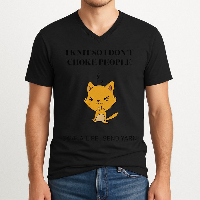 Cat I Knit So I Don’T Save A Life Send Yarn V-Neck T-Shirt