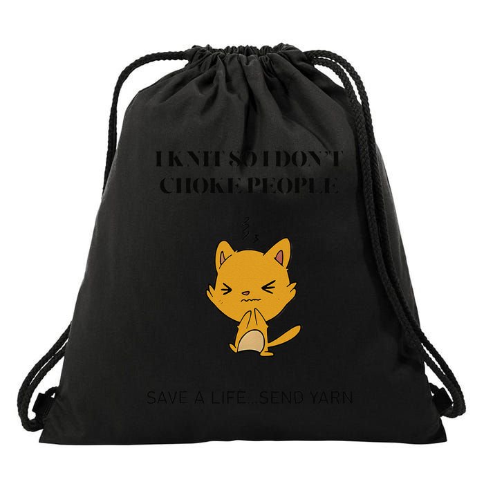 Cat I Knit So I Don’T Save A Life Send Yarn Drawstring Bag