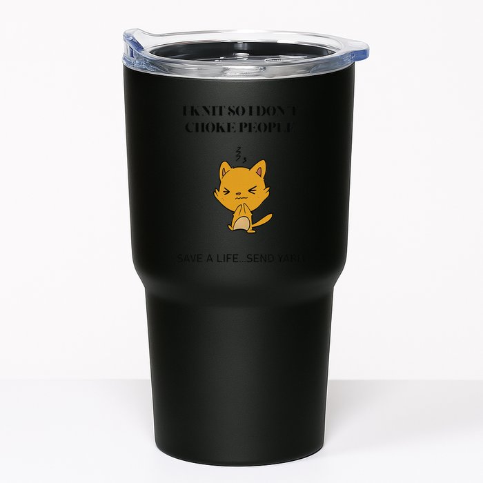 Cat I Knit So I Don’T Save A Life Send Yarn Tumbler