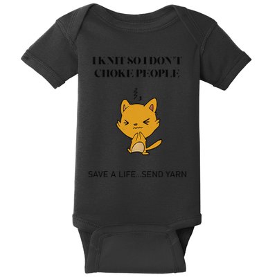 Cat I Knit So I Don’T Save A Life Send Yarn Baby Bodysuit