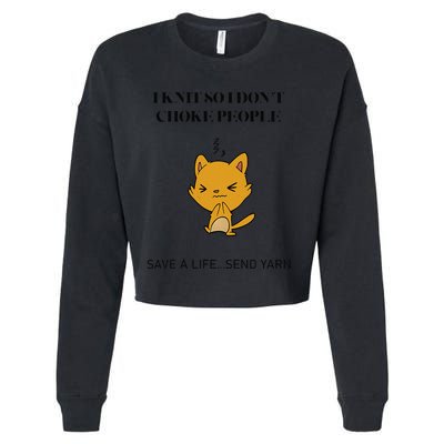 Cat I Knit So I Don’T Save A Life Send Yarn Cropped Pullover Crew