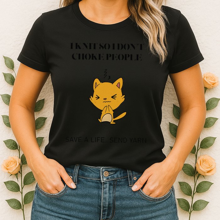 Cat I Knit So I Don’T Save A Life Send Yarn Womens T-Shirt
