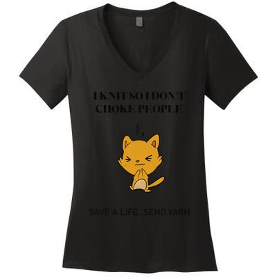 Cat I Knit So I Don’T Save A Life Send Yarn Women's V-Neck T-Shirt