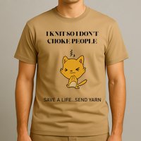 Cat I Knit So I Don’T Save A Life Send Yarn T-Shirt