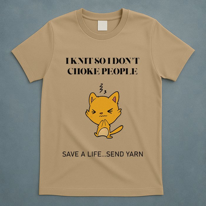 Cat I Knit So I Don’T Save A Life Send Yarn T-Shirt