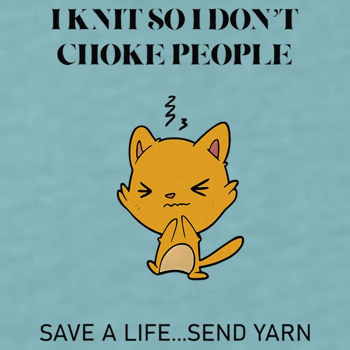 Cat I Knit So I Don’T Save A Life Send Yarn Sueded Cloud Jersey T-Shirt