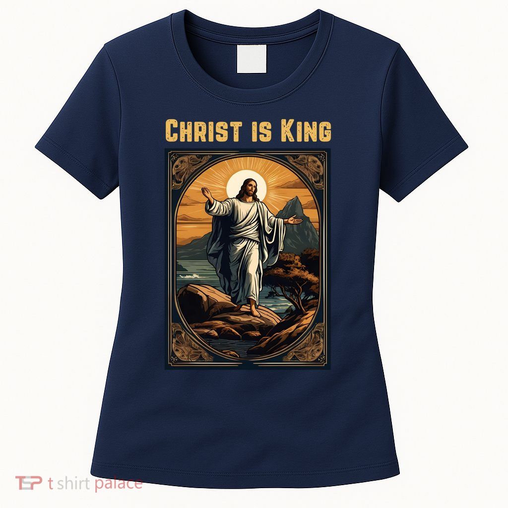 Christ is King Christian Easter Womens T-Shirt