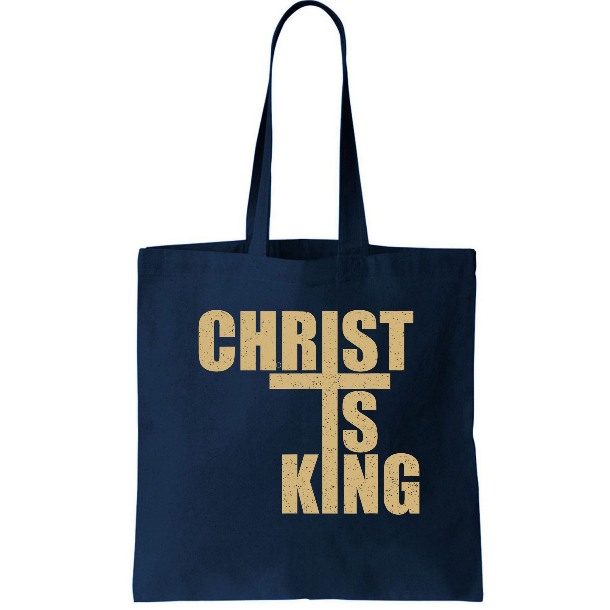 CHRIST IS KING JESUS IS KING Bag