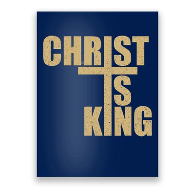 CHRIST IS KING JESUS IS KING Poster