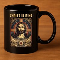 Christ is King Christian Easter 11oz C Handle Ceramic Mug